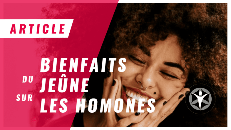 Bienfaits du jeûne sur les hormones